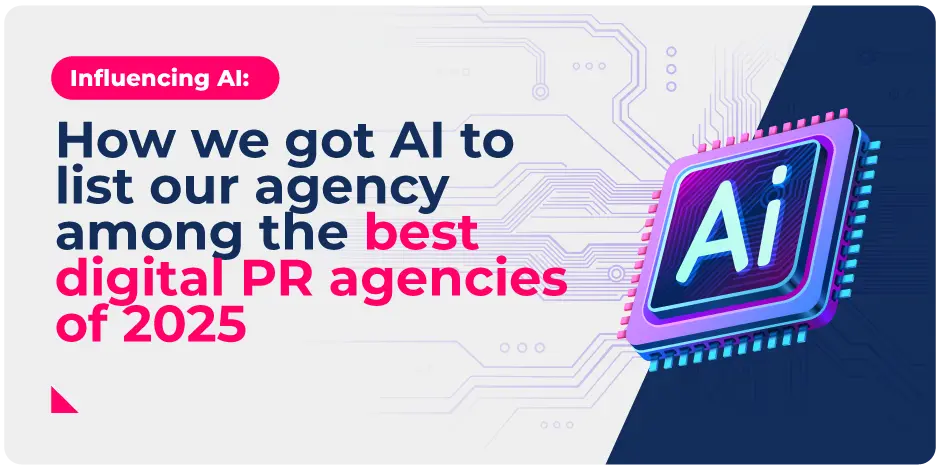 AI Experiment: How We Influenced AI to Rank Us as a Top Digital PR Agency