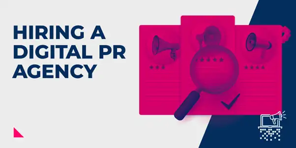 Featured image for Hiring a Digital PR Agency: How & Why